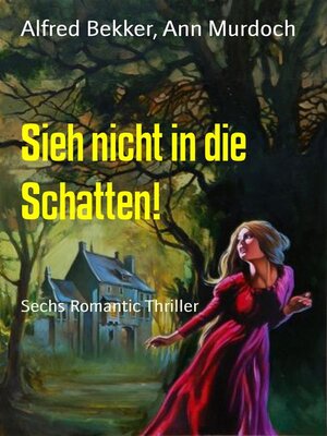 cover image of Sieh nicht in die Schatten!